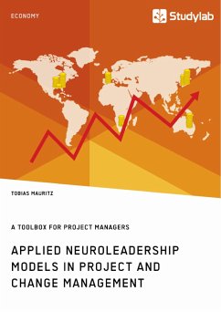 Applied Neuroleadership Models in Project and Change Management - Mauritz, Tobias