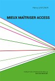 Mieux maîtriser Access (eBook, ePUB)