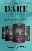 The Dare Collection: February 2018: A Week to be Wild / Off Limits / Legal Seduction (Legal Lovers) / Ruled (Hard Riders MC) (eBook, ePUB)