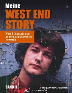 Meine West End Story (Band II) (eBook, ePUB) - Pilsczek, Rafael Robert