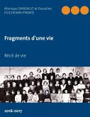Fragments d'une vie (eBook, ePUB) Fragments d'une vie (eBook, ePUB)