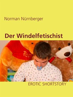 Der Windelfetischist (eBook, ePUB) - Nürnberger, Norman