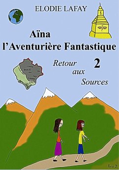 Aïna l'Aventurière Fantastique 2 (eBook, ePUB) - Lafay, Elodie
