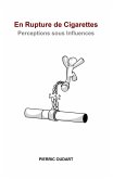 En rupture de cigarettes (eBook, ePUB)