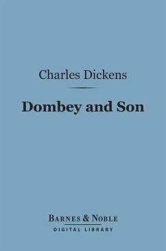 Dombey and Son (Barnes & Noble Digital Library) (eBook, ePUB) - Dickens, Charles