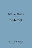 Table Talk (Barnes & Noble Digital Library) (eBook, ePUB)