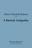 A Mortal Antipathy (Barnes & Noble Digital Library) (eBook, ePUB)