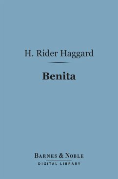 Benita (Barnes & Noble Digital Library) (eBook, ePUB) - Haggard, H. Rider