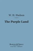 The Purple Land (Barnes & Noble Digital Library) (eBook, ePUB)