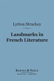 Landmarks in French Literature (Barnes & Noble Digital Library) (eBook, ePUB)
