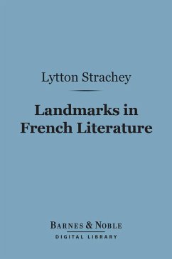 Landmarks in French Literature (Barnes & Noble Digital Library) (eBook, ePUB) - Strachey, Lytton