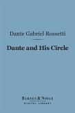Dante and His Circle (Barnes & Noble Digital Library) (eBook, ePUB)