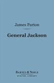 General Jackson (Barnes & Noble Digital Library) (eBook, ePUB)