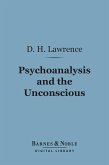 Psychoanalysis and the Unconscious (Barnes & Noble Digital Library) (eBook, ePUB)