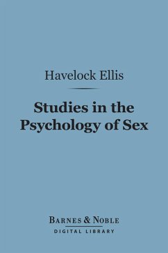 Studies in the Psychology of Sex (Barnes & Noble Digital Library) (eBook, ePUB) - Ellis, Havelock