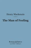 The Man of Feeling (Barnes & Noble Digital Library) (eBook, ePUB)