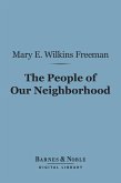 The People of Our Neighborhood (Barnes & Noble Digital Library) (eBook, ePUB)
