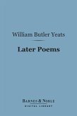 Later Poems (Barnes & Noble Digital Library) (eBook, ePUB)
