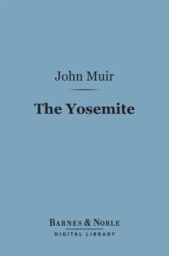 The Yosemite (Barnes & Noble Digital Library) (eBook, ePUB) - Muir, John