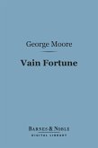 Vain Fortune (Barnes & Noble Digital Library) (eBook, ePUB)