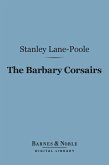 The Barbary Corsairs (Barnes & Noble Digital Library) (eBook, ePUB)