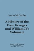 A History of the Four Georges and William IV, Volume 2 (Barnes & Noble Digital Library) (eBook, ePUB)