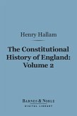 The Constitutional History of England, Volume 2 (Barnes & Noble Digital Library) (eBook, ePUB)