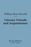 Literary Friends and Acquaintance (Barnes & Noble Digital Library) (eBook, ePUB)