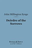 Deirdre of the Sorrows (Barnes & Noble Digital Library) (eBook, ePUB)