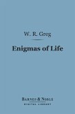 Enigmas of Life (Barnes & Noble Digital Library) (eBook, ePUB)