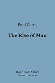 The Rise of Man (Barnes & Noble Digital Library) (eBook, ePUB)