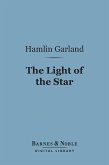 The Light of the Star (Barnes & Noble Digital Library) (eBook, ePUB)