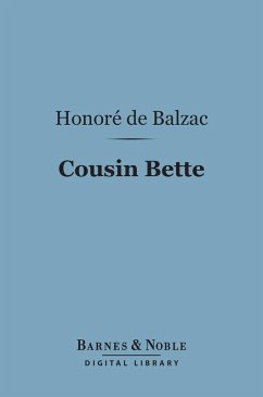Cousin Bette (Barnes & Noble Digital Library) (eBook, ePUB) - Balzac, Honore de