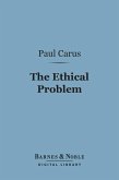 The Ethical Problem (Barnes & Noble Digital Library) (eBook, ePUB)