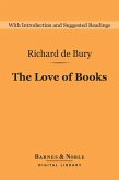 The Love of Books (Barnes & Noble Digital Library) (eBook, ePUB)