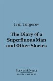 The Diary of a Superfluous Man and Other Stories (Barnes & Noble Digital Library) (eBook, ePUB)