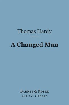 A Changed Man (Barnes & Noble Digital Library) (eBook, ePUB) - Hardy, Thomas
