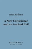 A New Conscience and an Ancient Evil (Barnes & Noble Digital Library) (eBook, ePUB)