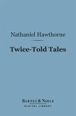 Twice-Told Tales (Barnes & Noble Digital Library) (eBook, ePUB)