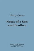 Notes of a Son and Brother (Barnes & Noble Digital Library) (eBook, ePUB)