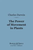 The Power of Movement in Plants (Barnes & Noble Digital Library) (eBook, ePUB)