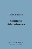 Salute to Adventurers (Barnes & Noble Digital Library) (eBook, ePUB)