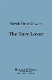 The Tory Lover (Barnes & Noble Digital Library) (eBook, ePUB)