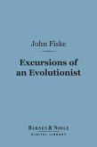 Excursions of an Evolutionist (Barnes & Noble Digital Library) (eBook, ePUB)