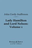 Lady Hamilton and Lord Nelson, Volume 1 (Barnes & Noble Digital Library) (eBook, ePUB)