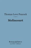 Melincourt (Barnes & Noble Digital Library) (eBook, ePUB)