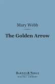 The Golden Arrow (Barnes & Noble Digital Library) (eBook, ePUB)