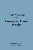 Complete Prose Works (Barnes & Noble Digital Library) (eBook, ePUB)