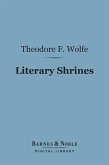 Literary Shrines (Barnes & Noble Digital Library) (eBook, ePUB)
