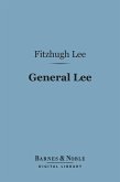 General Lee (Barnes & Noble Digital Library) (eBook, ePUB)